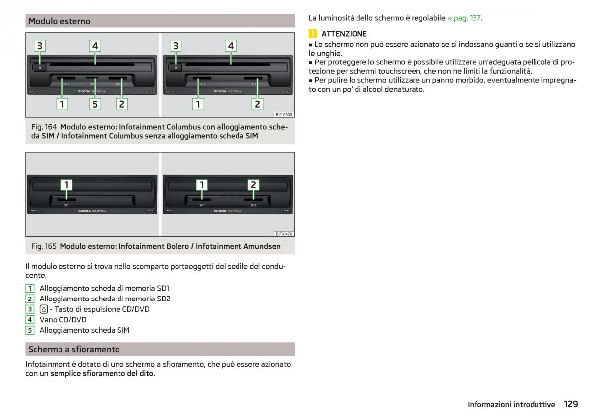 Skoda Kodiaq manuale del proprietario / page 131