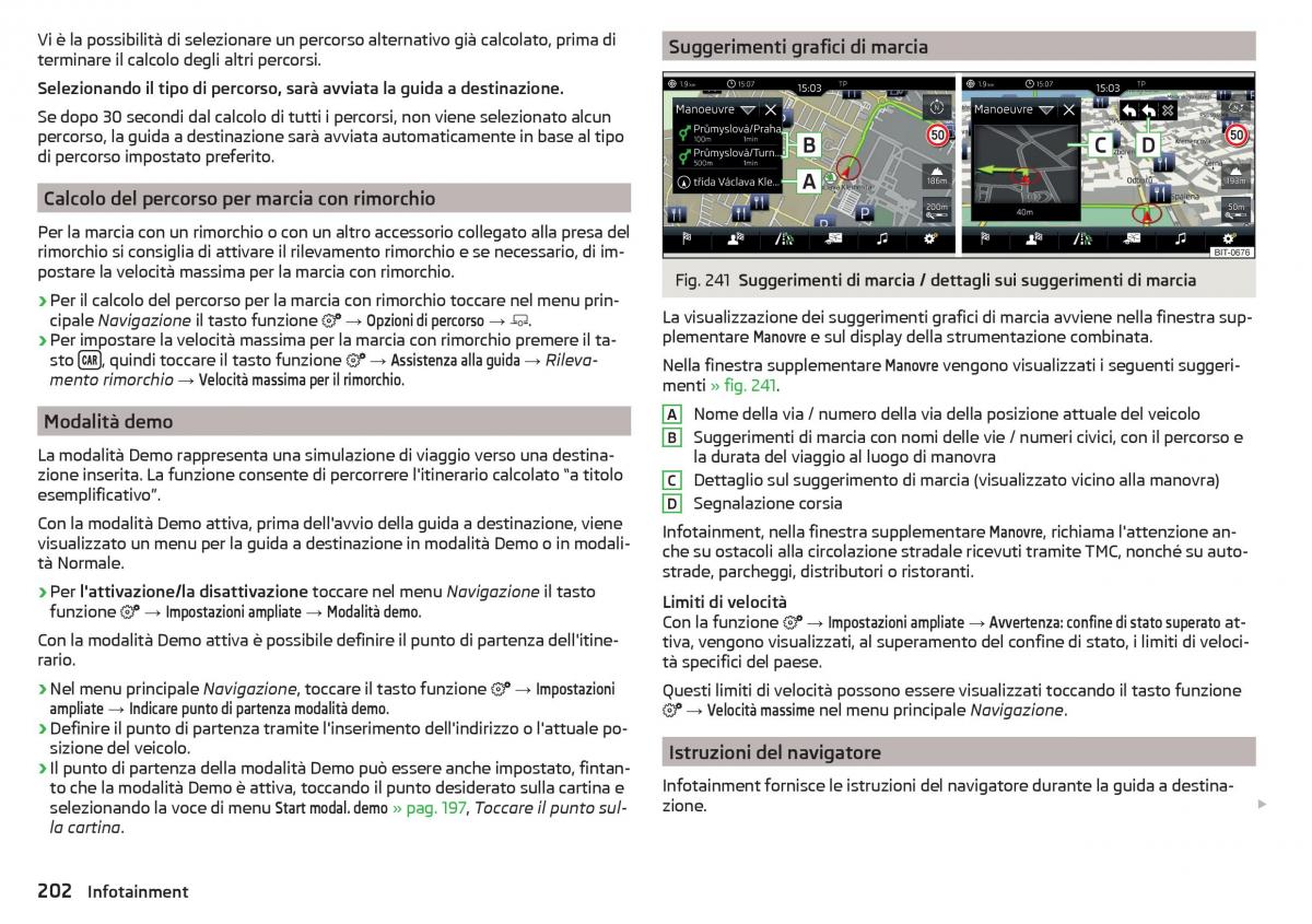 Skoda Kodiaq manuale del proprietario / page 204