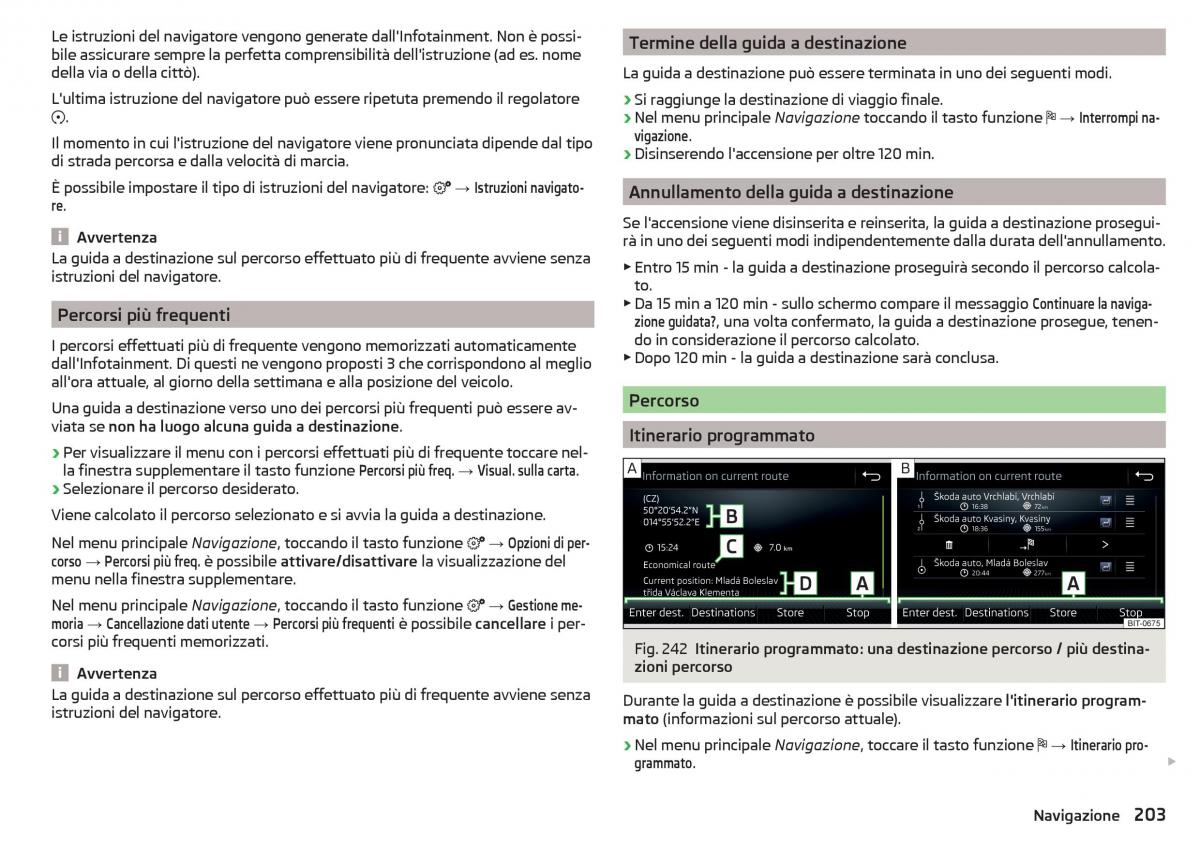 Skoda Kodiaq manuale del proprietario / page 205