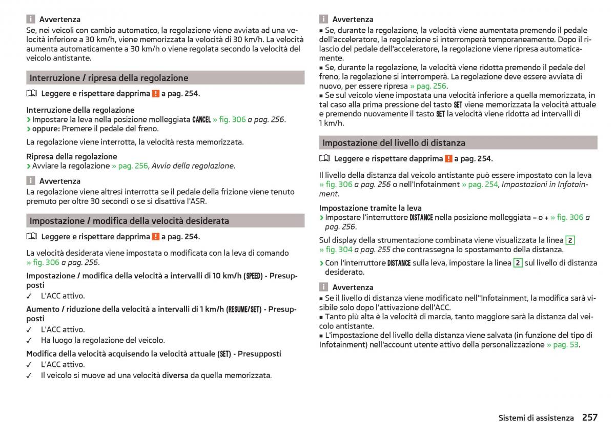 Skoda Kodiaq manuale del proprietario / page 259