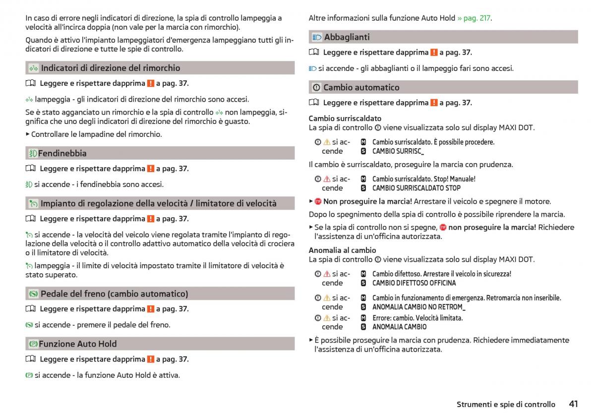 Skoda Kodiaq manuale del proprietario / page 43