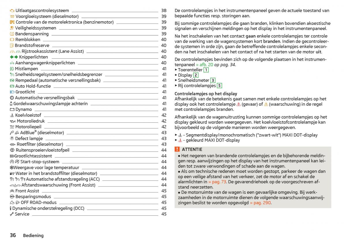 Skoda Kodiaq handleiding / page 38