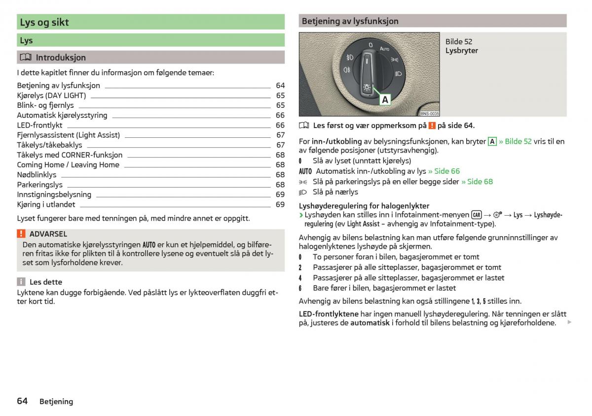 Skoda Kodiaq bruksanvisningen / page 66