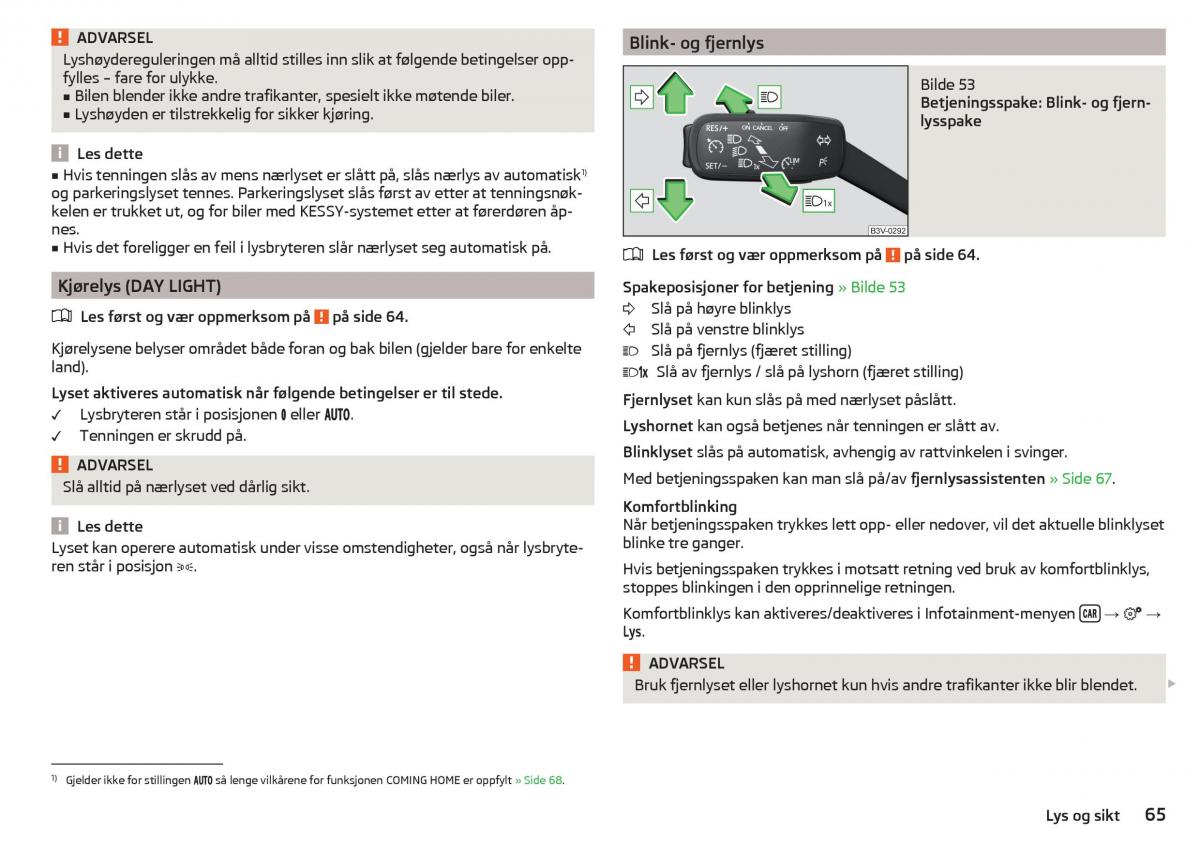 Skoda Kodiaq bruksanvisningen / page 67