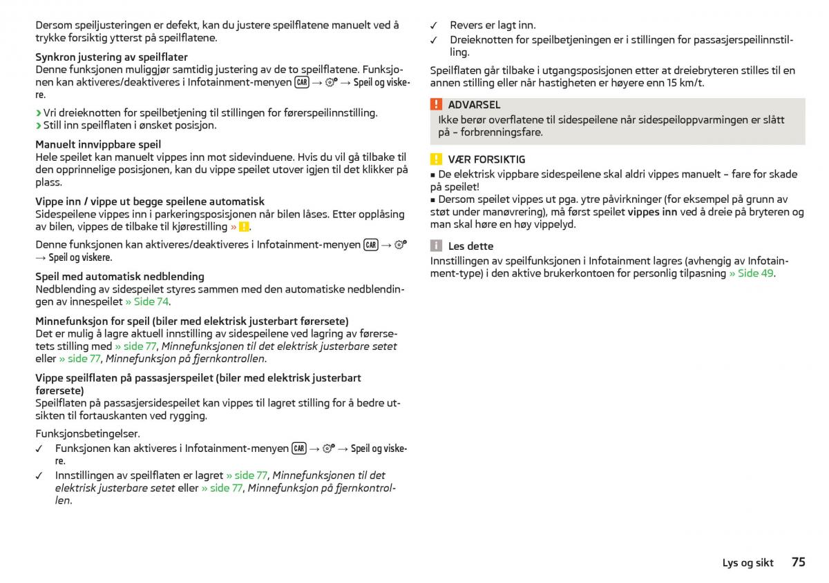 Skoda Kodiaq bruksanvisningen / page 77