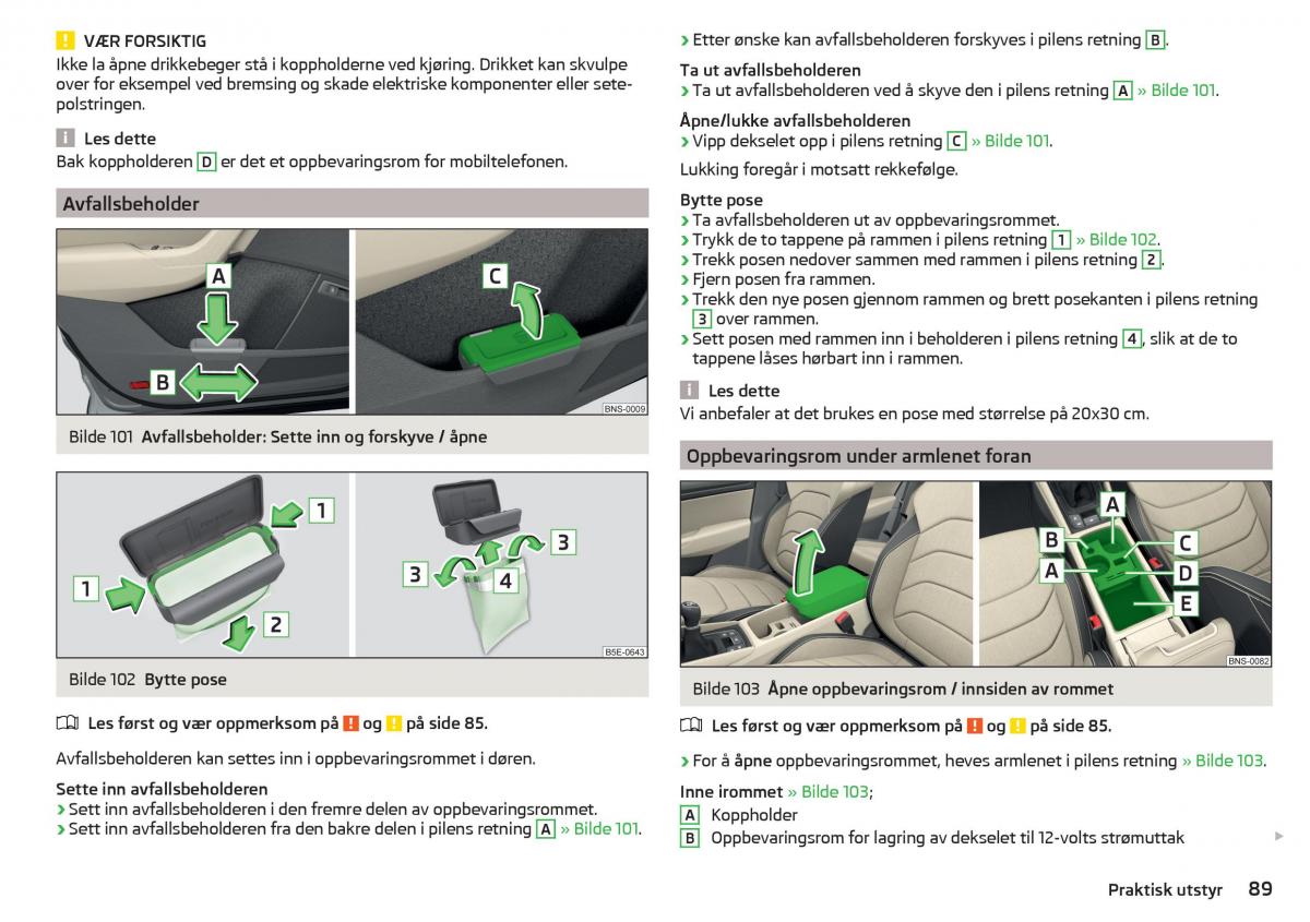 Skoda Kodiaq bruksanvisningen / page 91