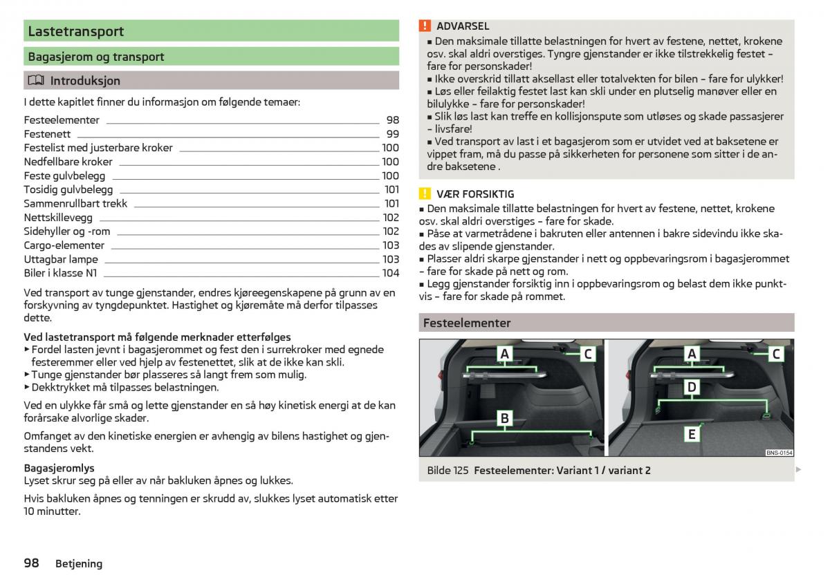 Skoda Kodiaq bruksanvisningen / page 100