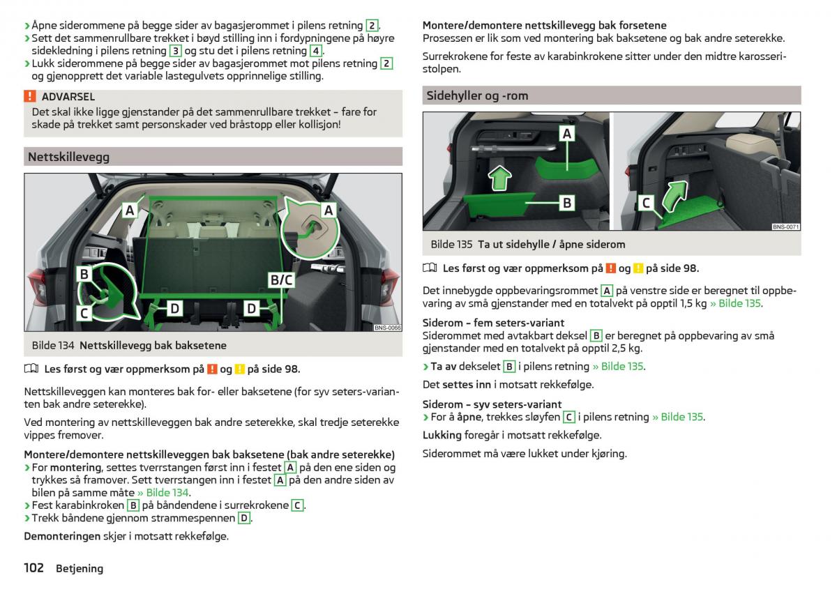 Skoda Kodiaq bruksanvisningen / page 104