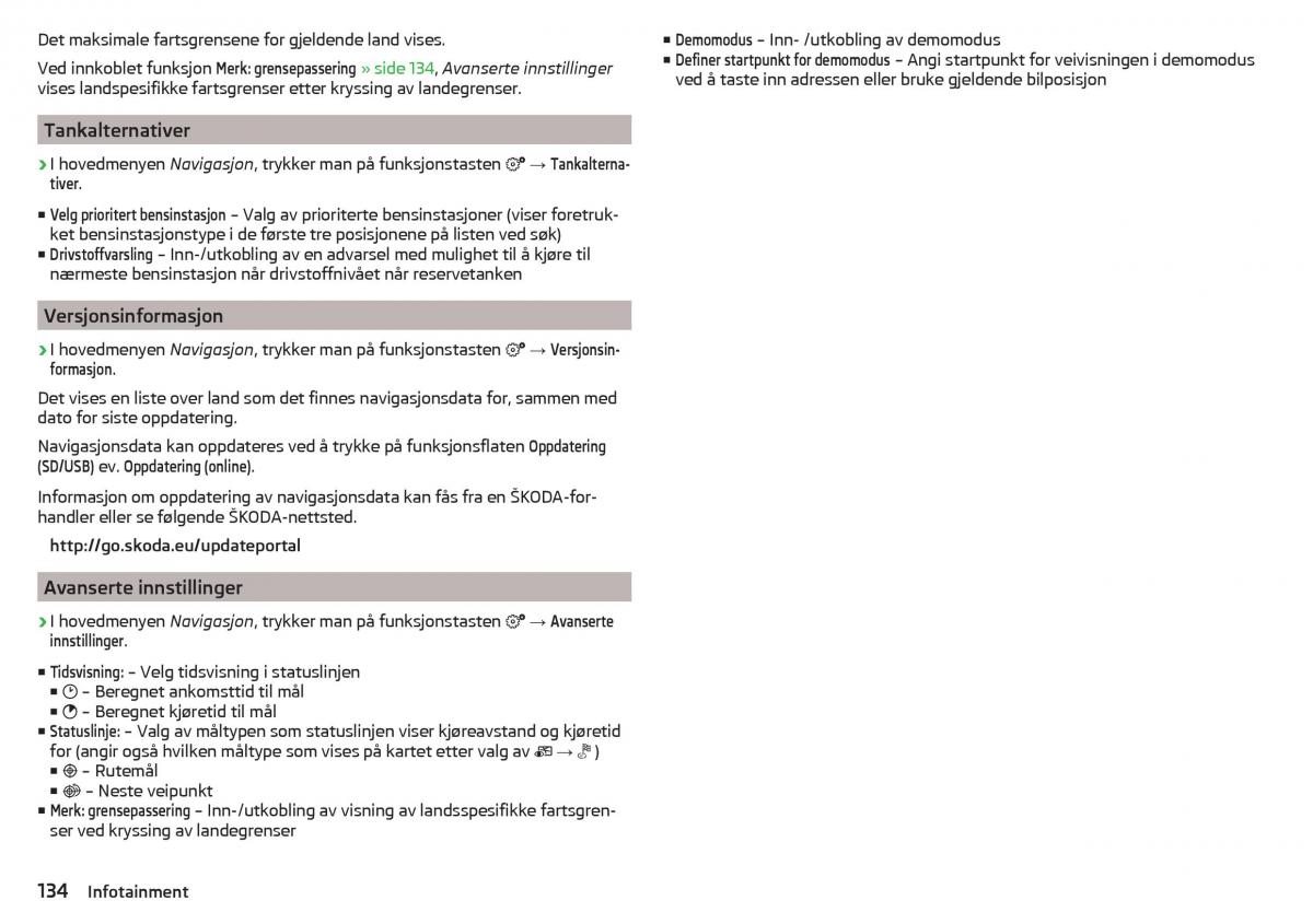 Skoda Kodiaq bruksanvisningen / page 136