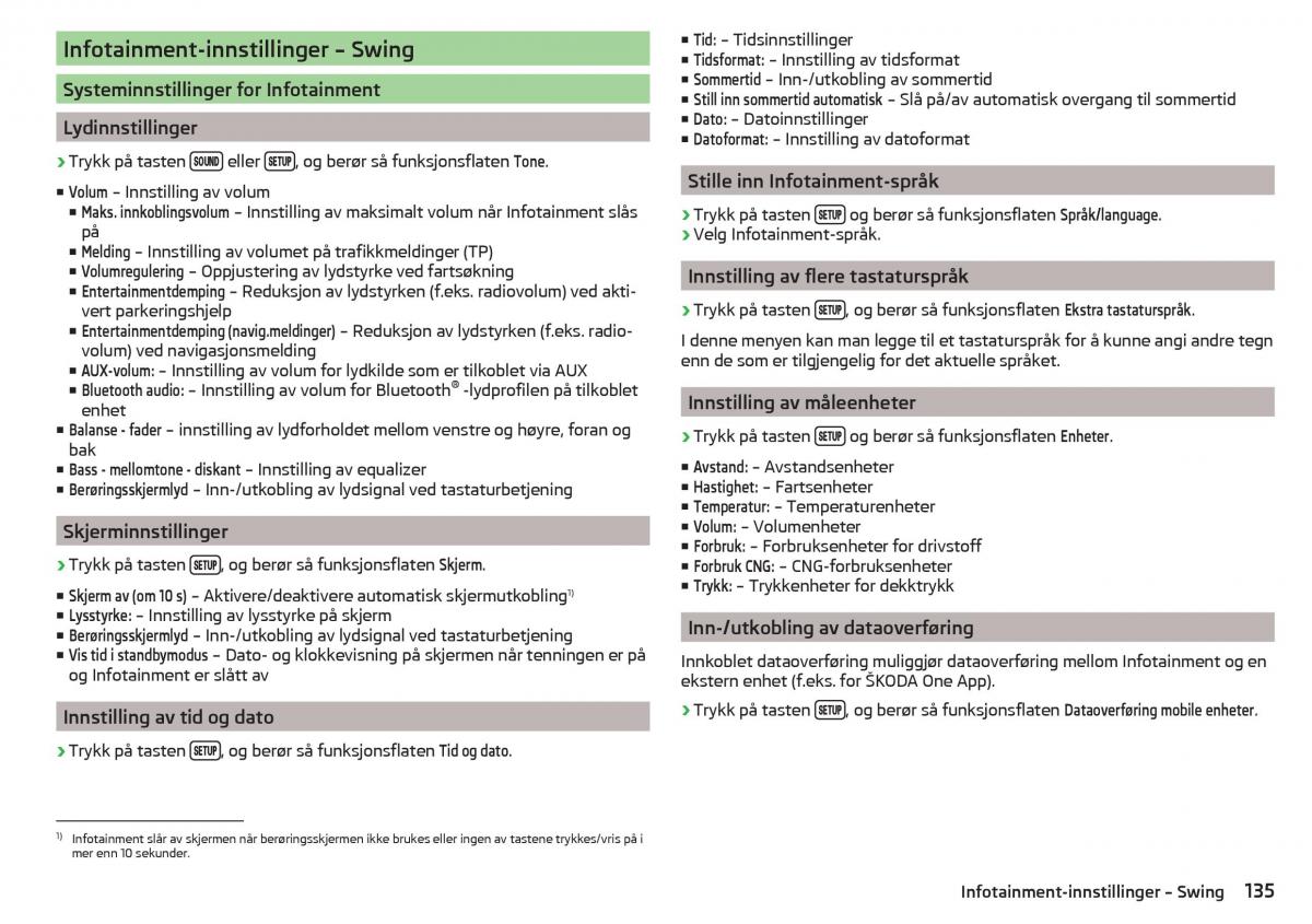 Skoda Kodiaq bruksanvisningen / page 137