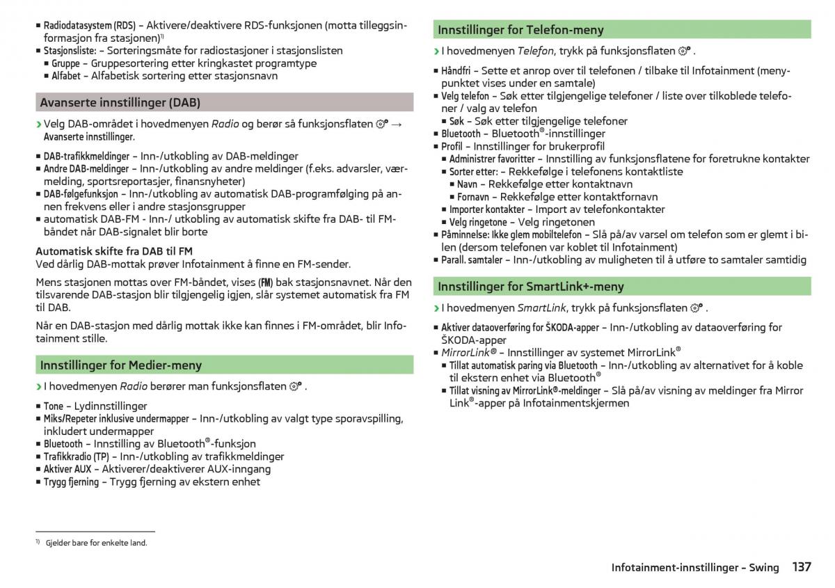 Skoda Kodiaq bruksanvisningen / page 139