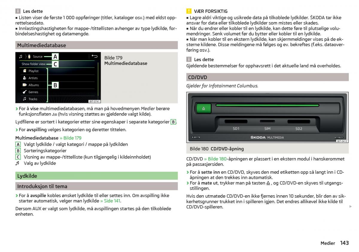 Skoda Kodiaq bruksanvisningen / page 145