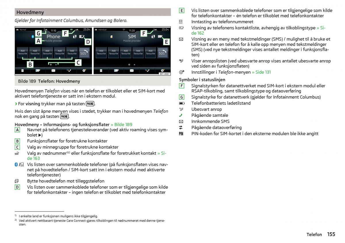 Skoda Kodiaq bruksanvisningen / page 157