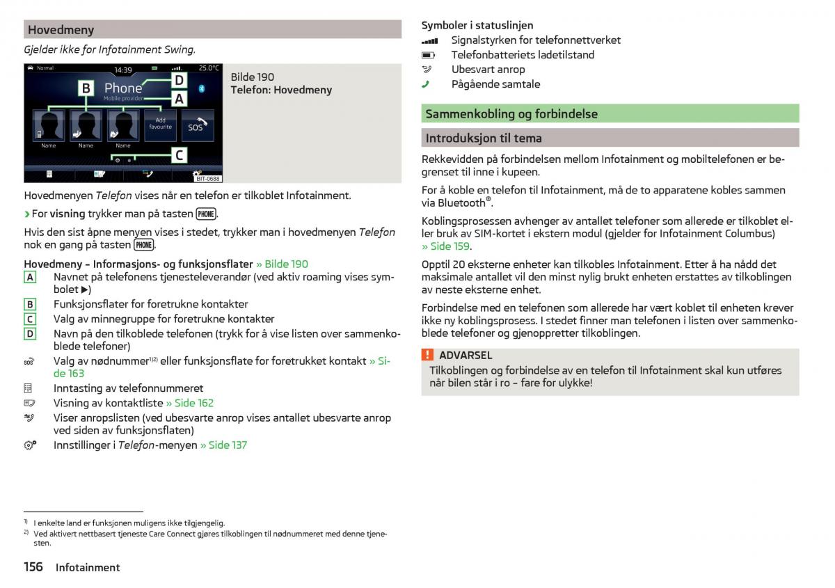 Skoda Kodiaq bruksanvisningen / page 158