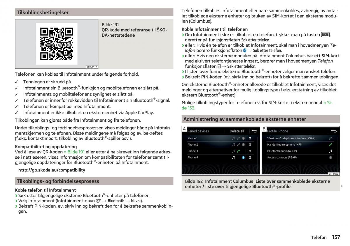 Skoda Kodiaq bruksanvisningen / page 159