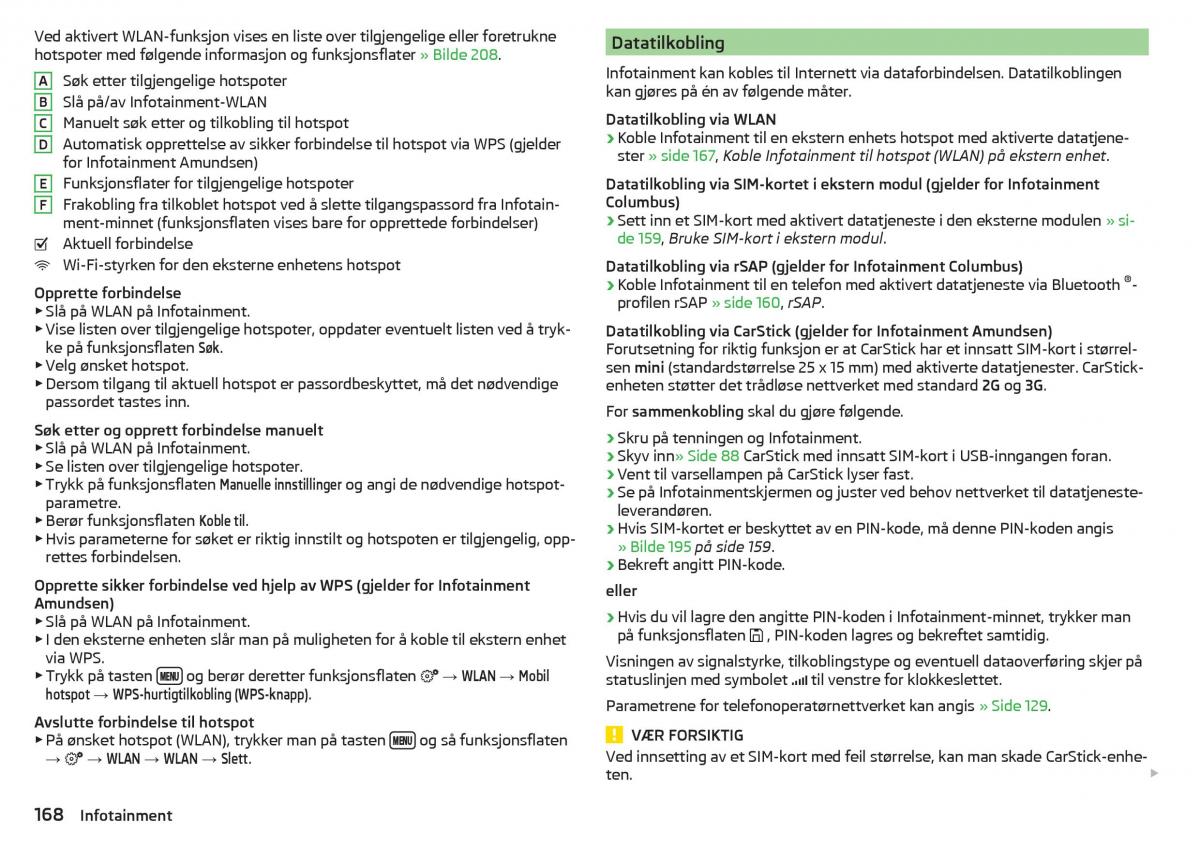 Skoda Kodiaq bruksanvisningen / page 170