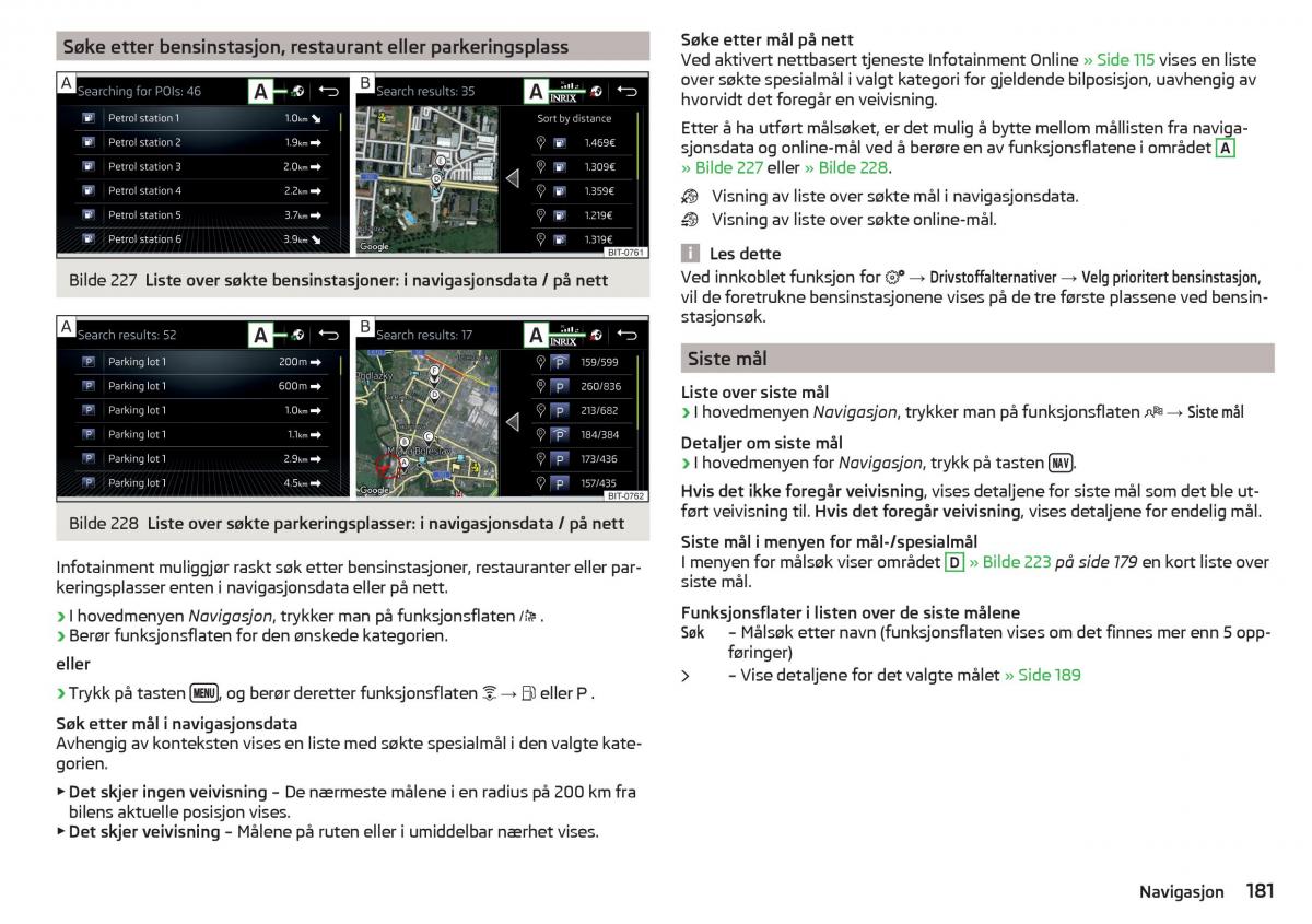 Skoda Kodiaq bruksanvisningen / page 183