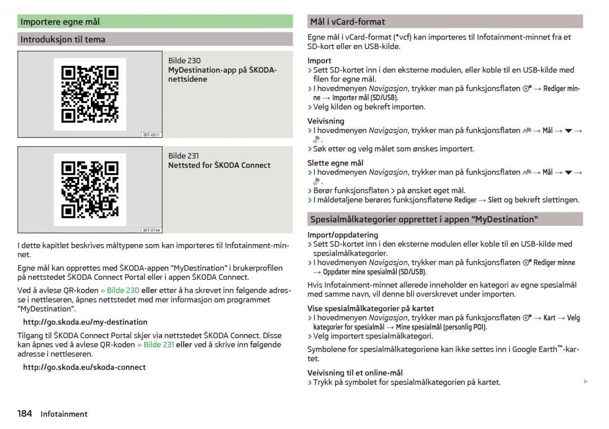 Skoda Kodiaq bruksanvisningen / page 186