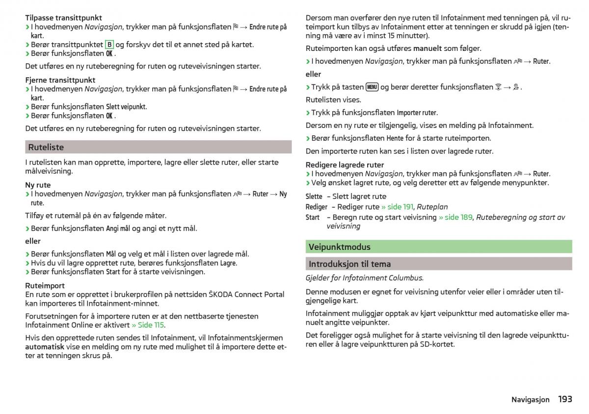 Skoda Kodiaq bruksanvisningen / page 195