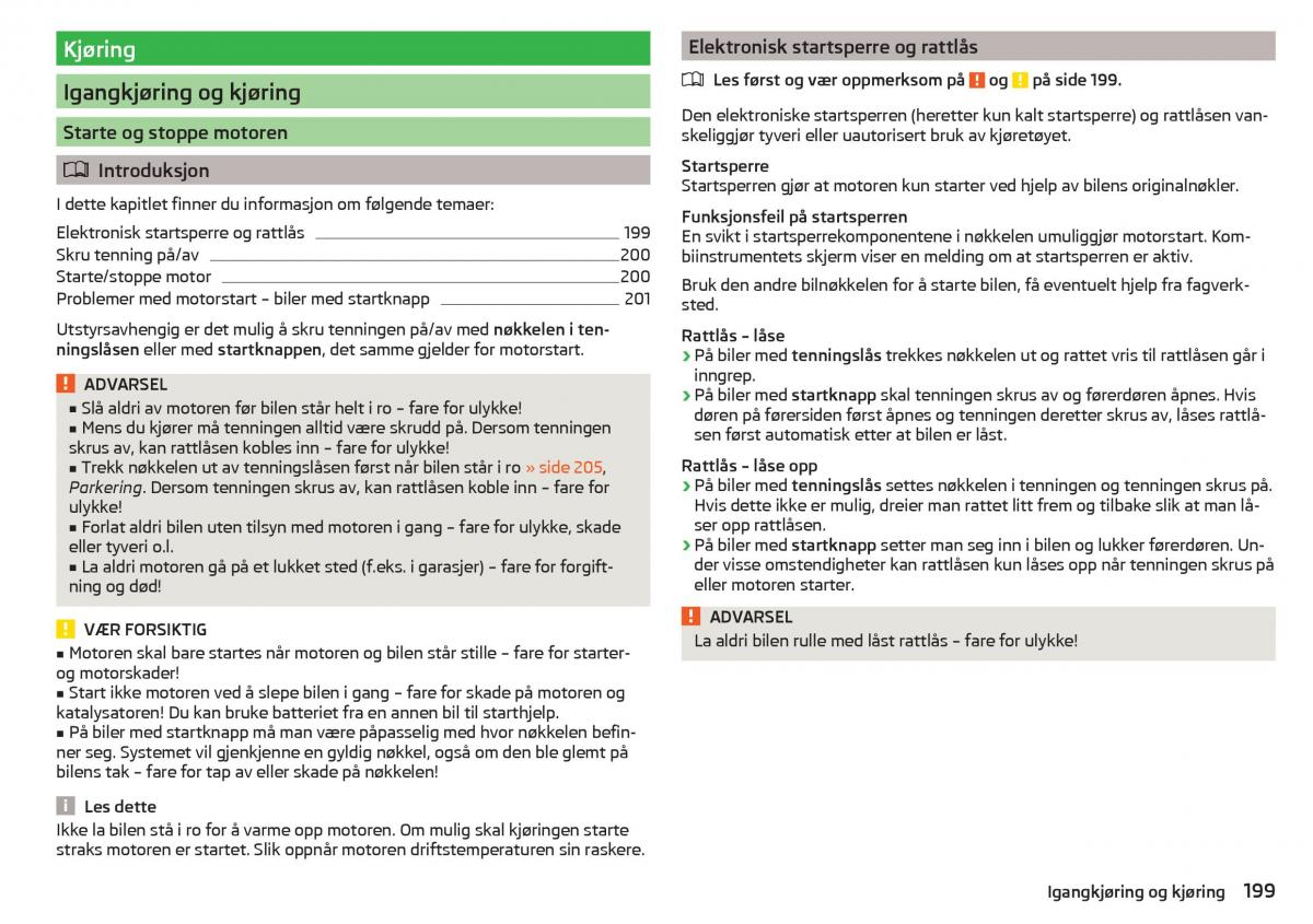 Skoda Kodiaq bruksanvisningen / page 201