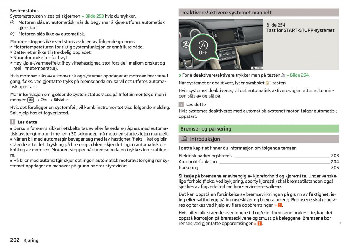 Skoda Kodiaq bruksanvisningen / page 204