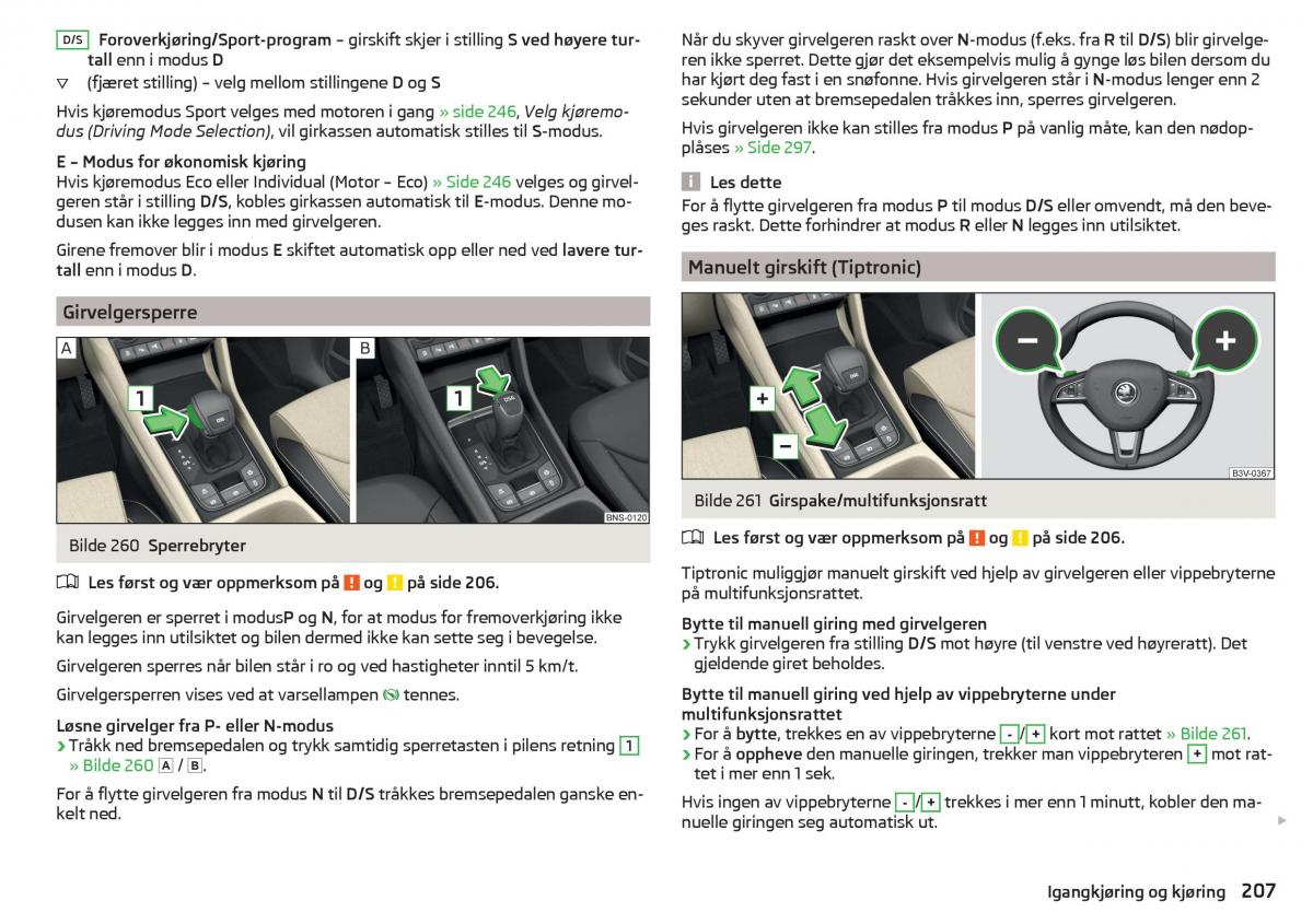 Skoda Kodiaq bruksanvisningen / page 209