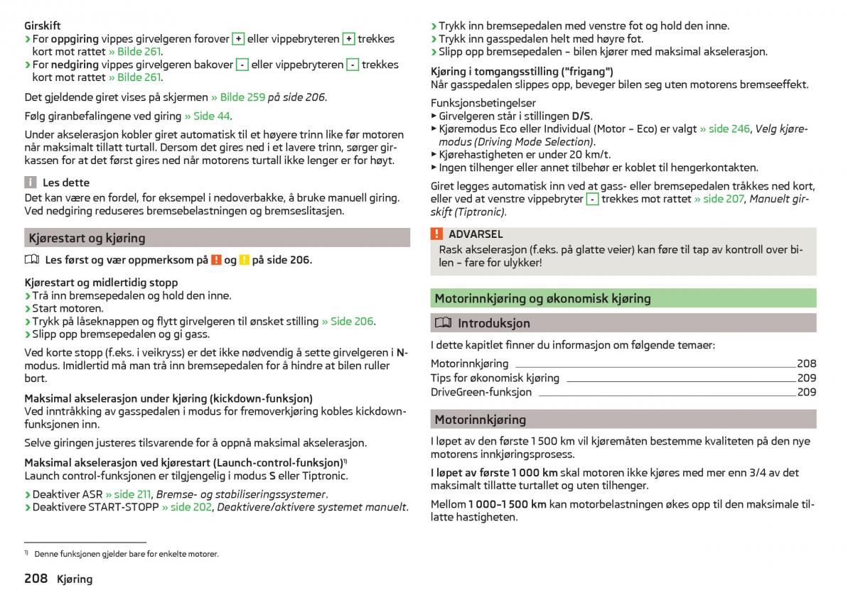 Skoda Kodiaq bruksanvisningen / page 210