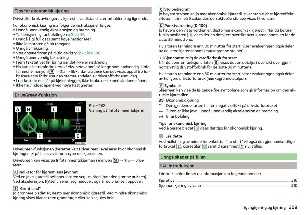 Skoda Kodiaq bruksanvisningen / page 211