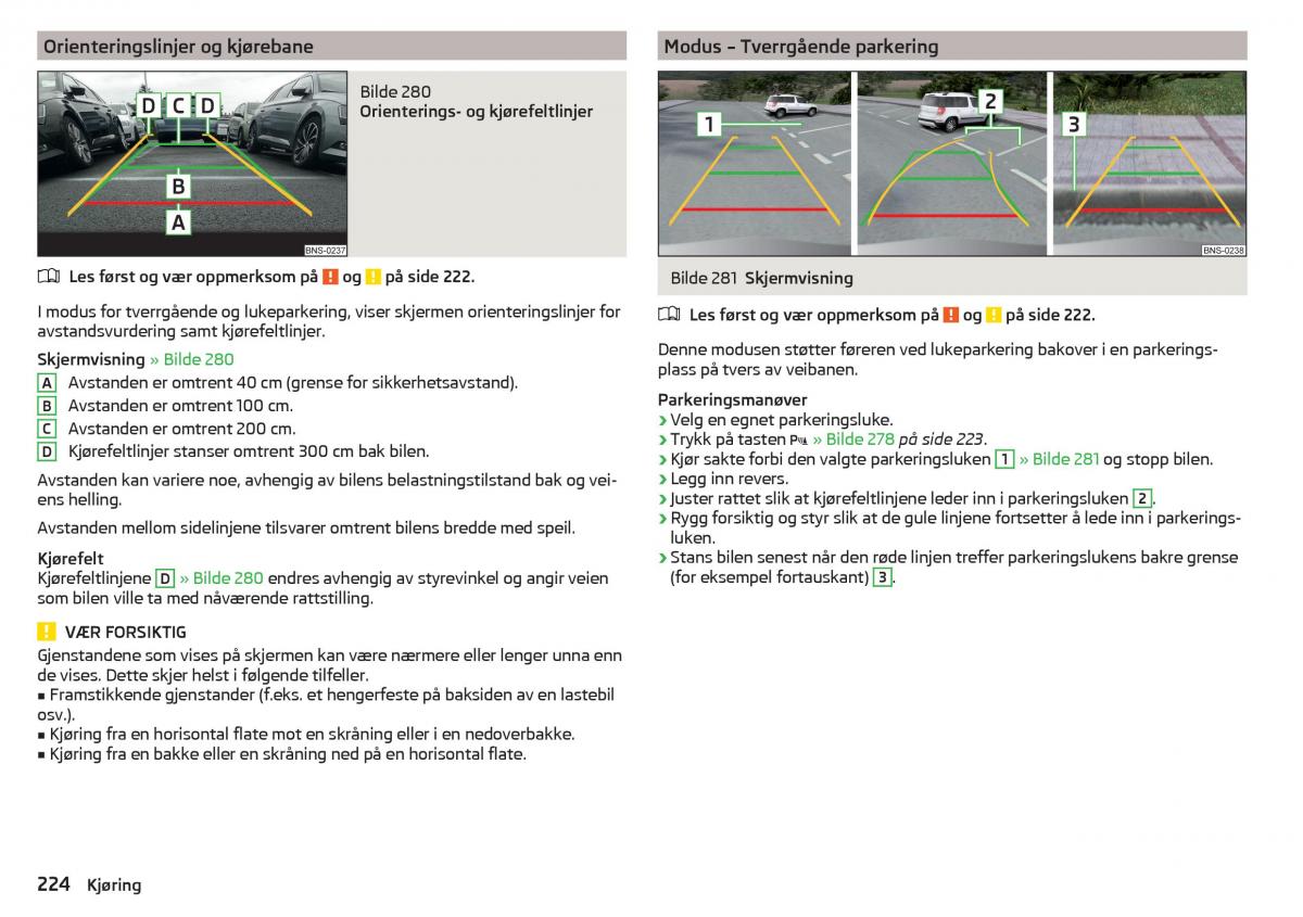 Skoda Kodiaq bruksanvisningen / page 226