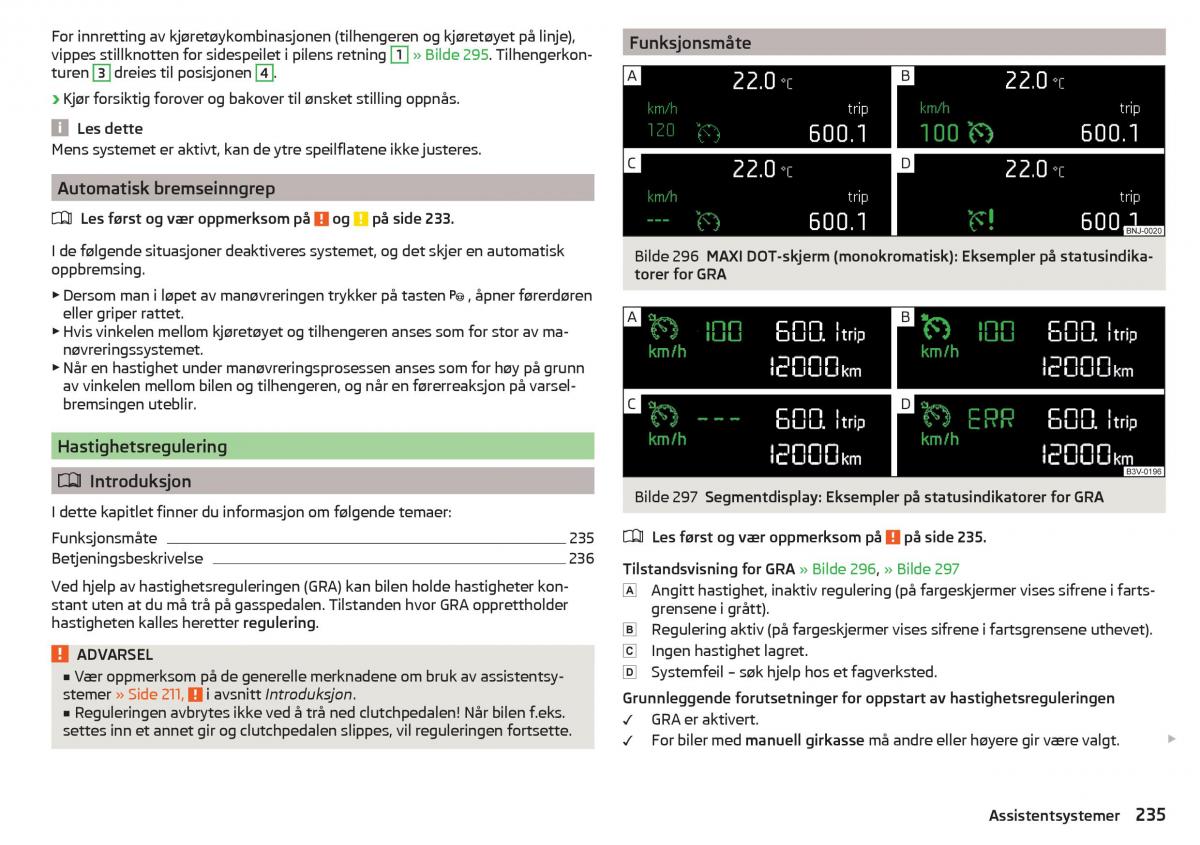 Skoda Kodiaq bruksanvisningen / page 237