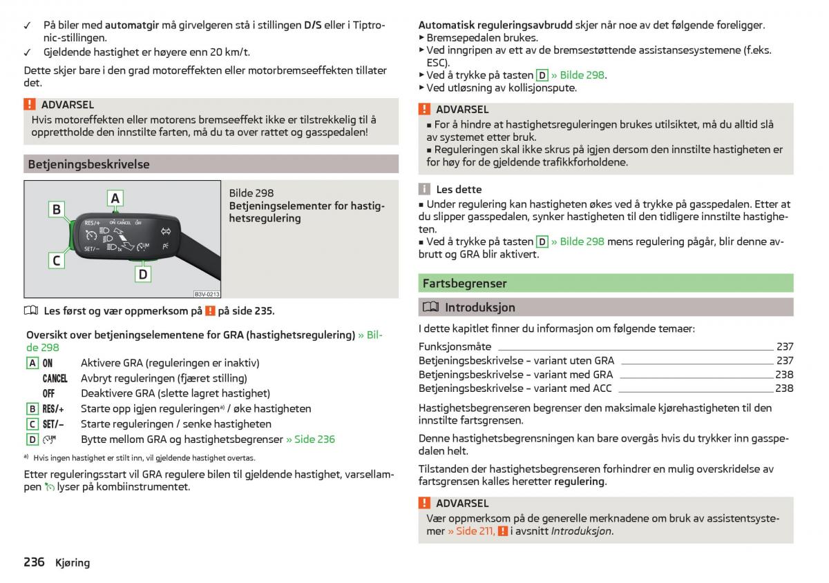 Skoda Kodiaq bruksanvisningen / page 238