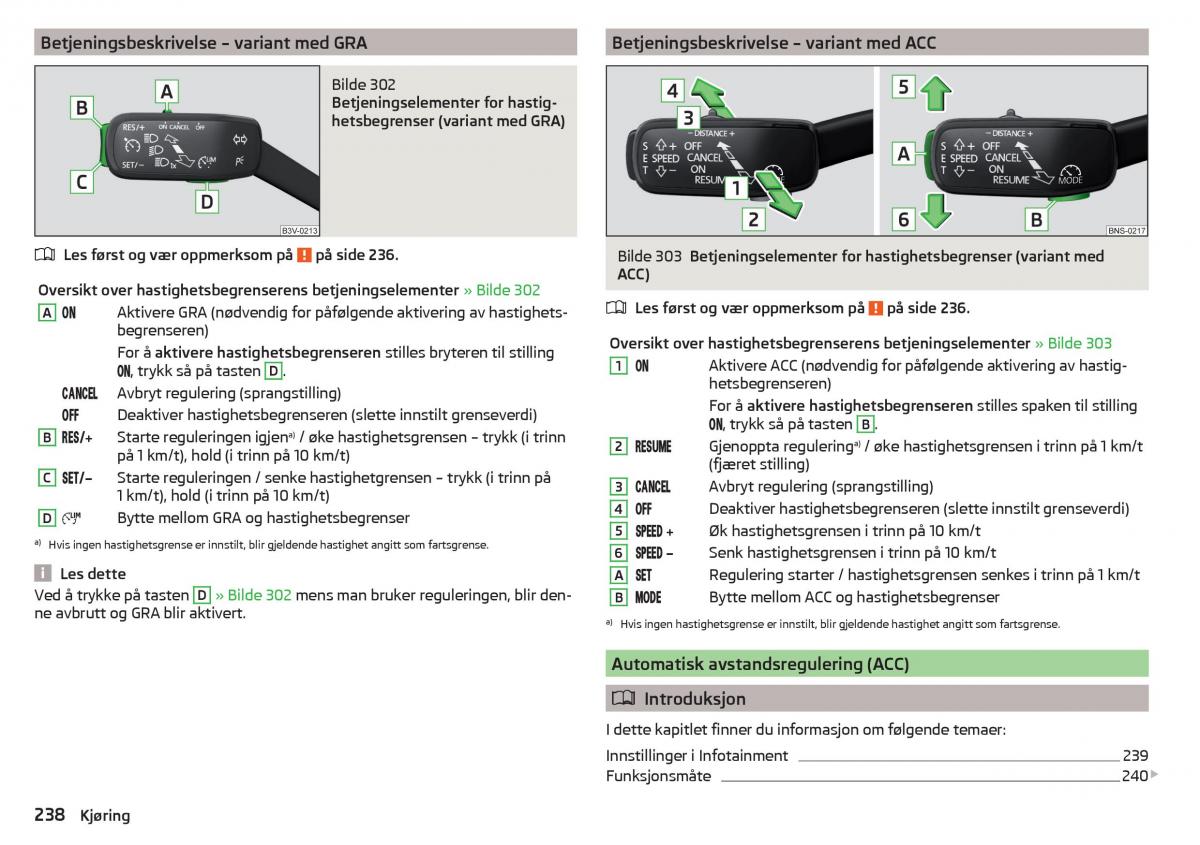 Skoda Kodiaq bruksanvisningen / page 240