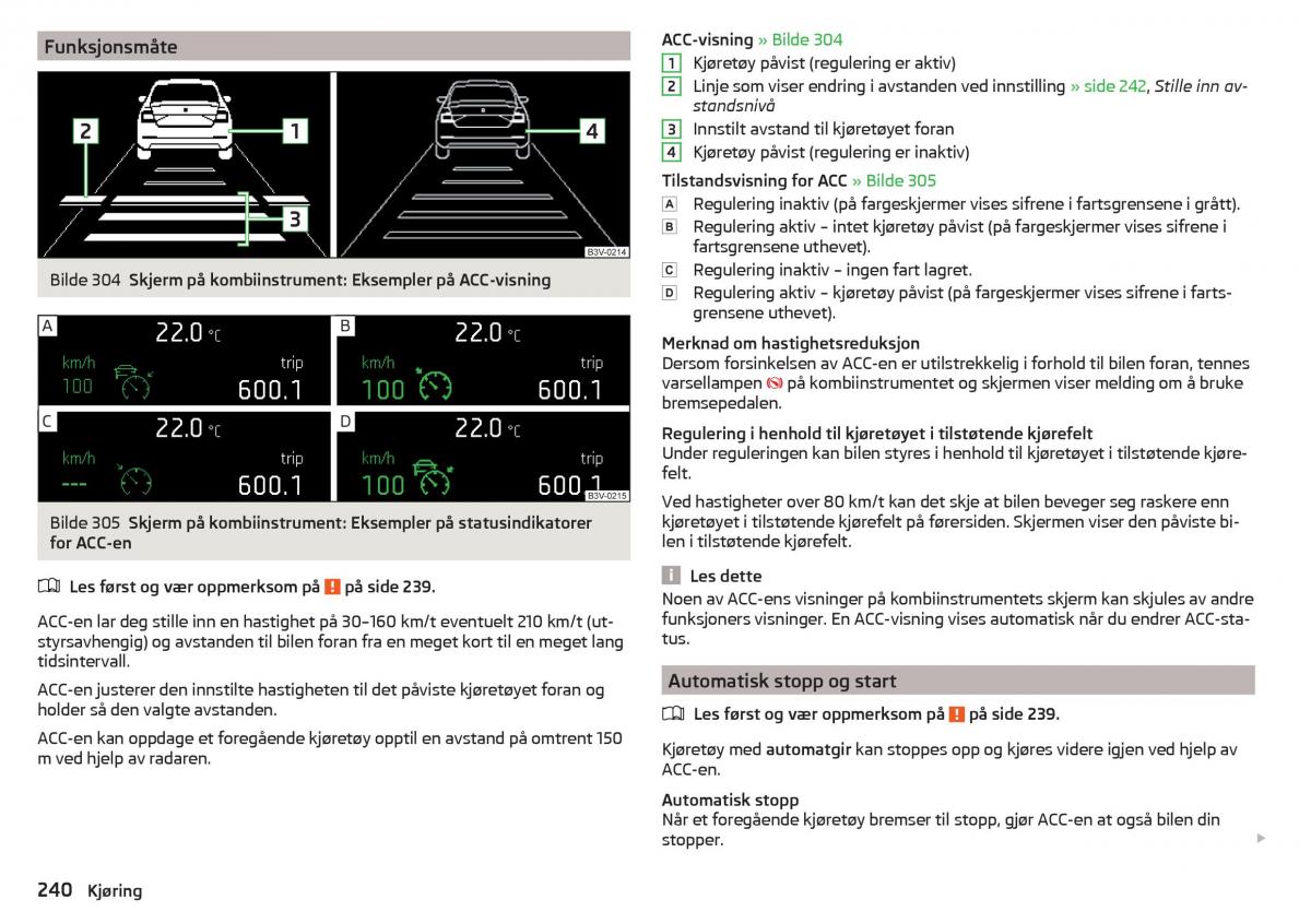 Skoda Kodiaq bruksanvisningen / page 242