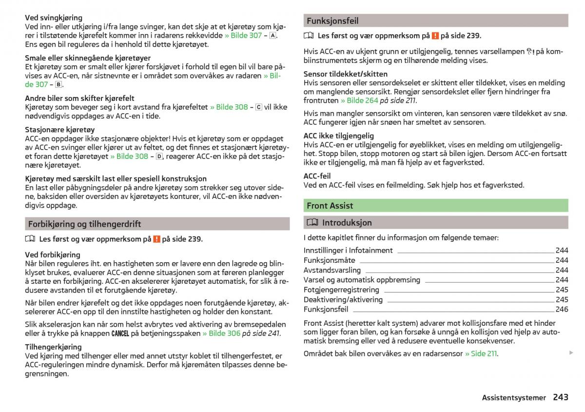 Skoda Kodiaq bruksanvisningen / page 245