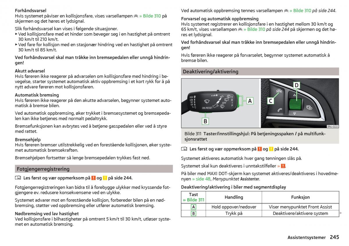 Skoda Kodiaq bruksanvisningen / page 247