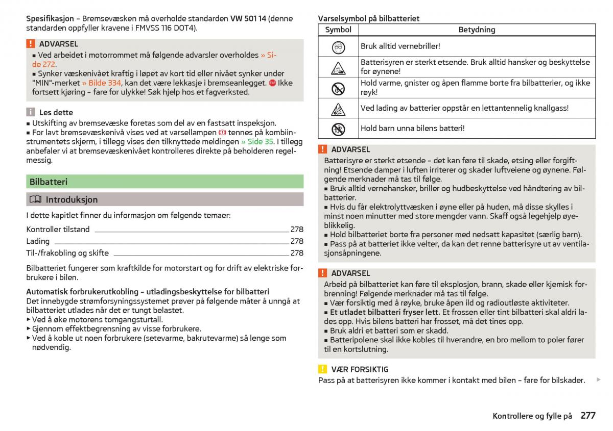 Skoda Kodiaq bruksanvisningen / page 279