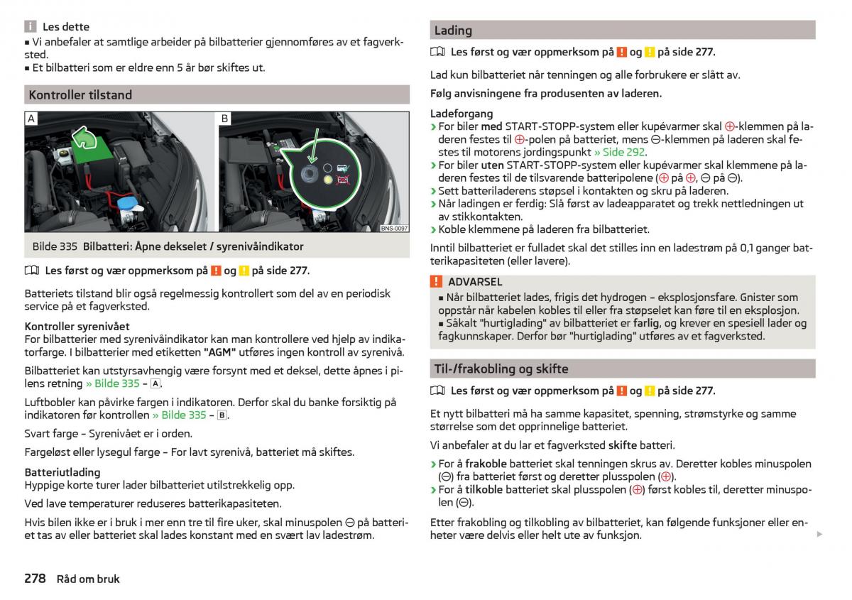 Skoda Kodiaq bruksanvisningen / page 280