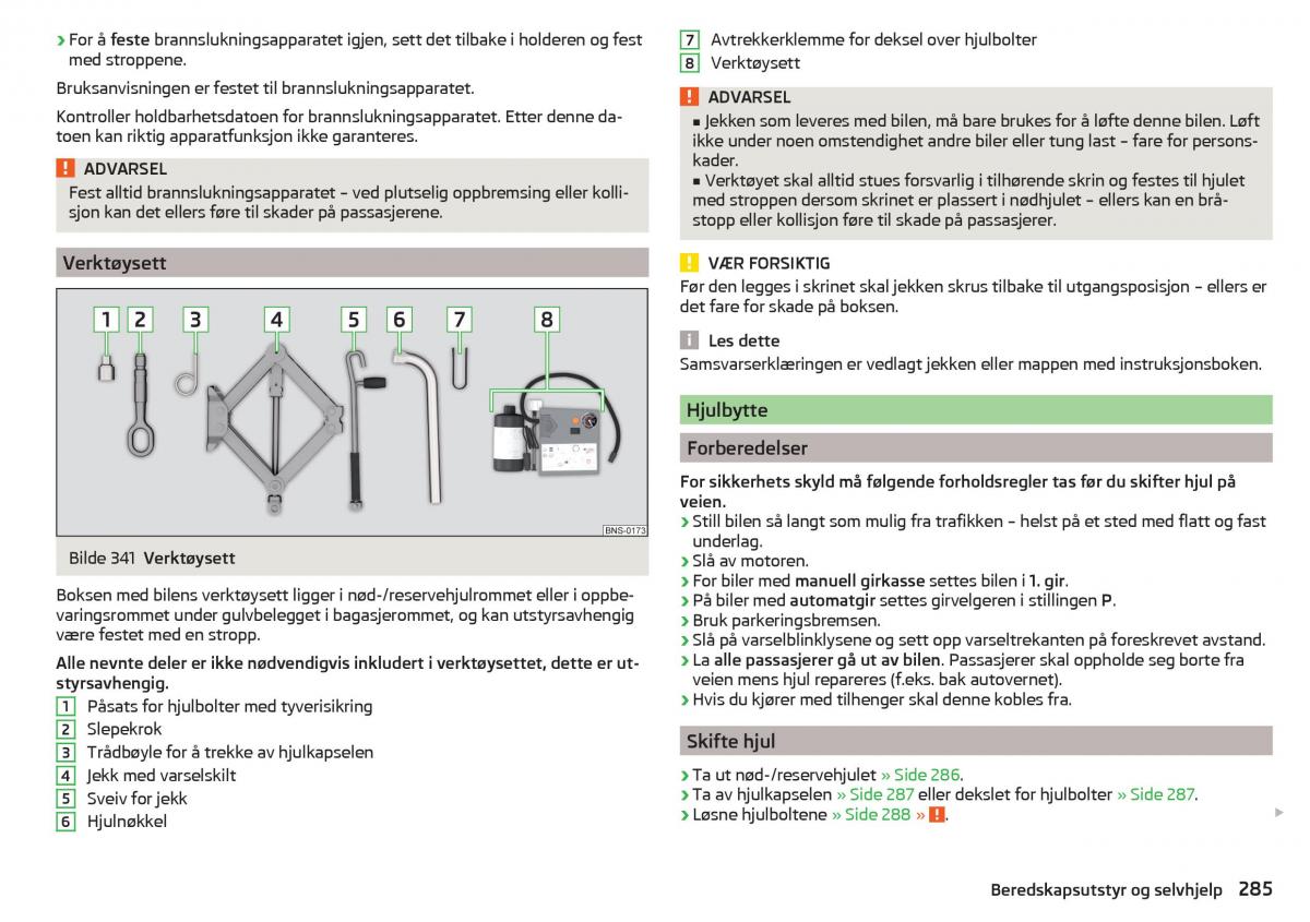 Skoda Kodiaq bruksanvisningen / page 287