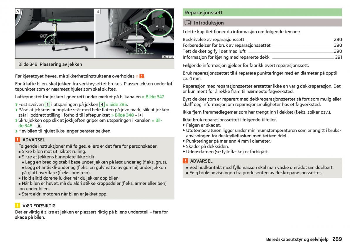 Skoda Kodiaq bruksanvisningen / page 291