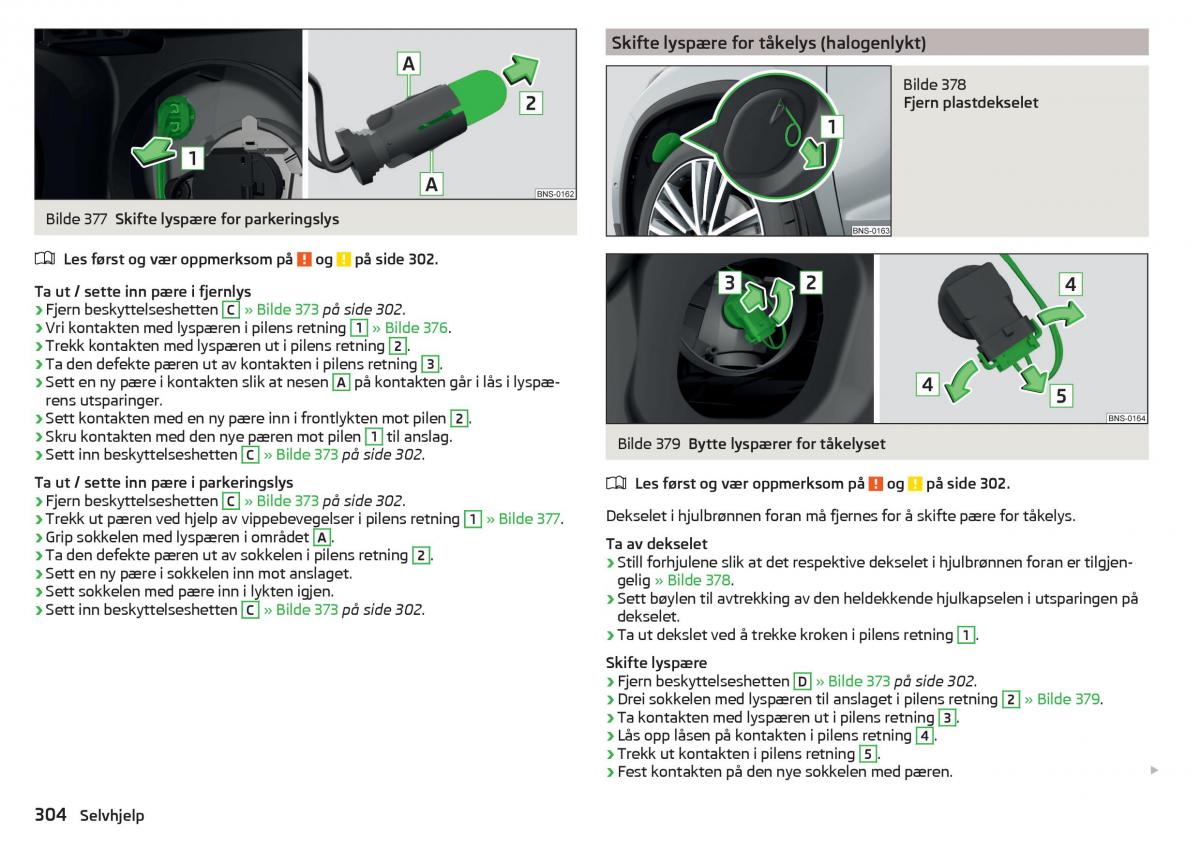 Skoda Kodiaq bruksanvisningen / page 306