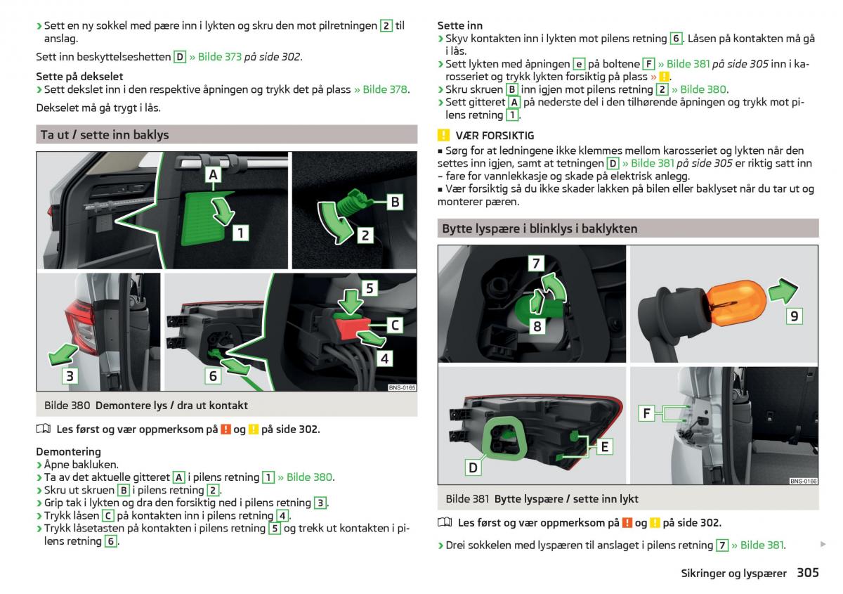 Skoda Kodiaq bruksanvisningen / page 307