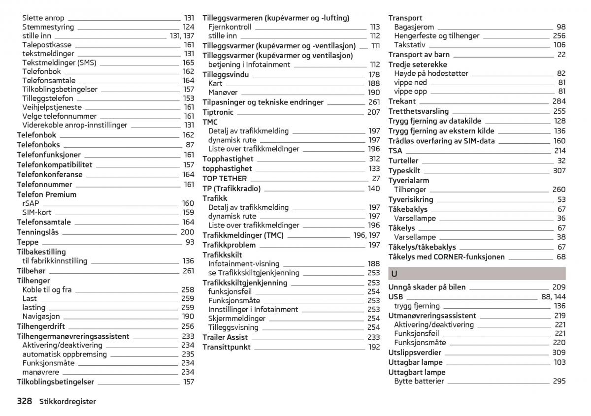 Skoda Kodiaq bruksanvisningen / page 330