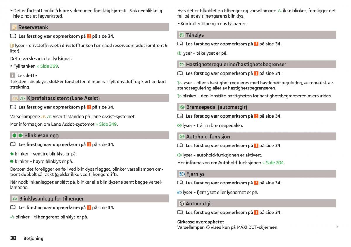 Skoda Kodiaq bruksanvisningen / page 40