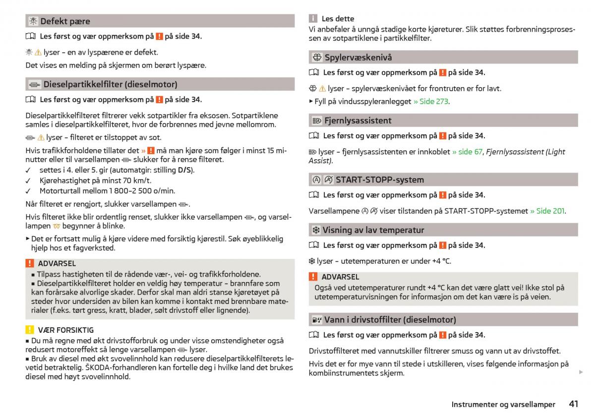 Skoda Kodiaq bruksanvisningen / page 43