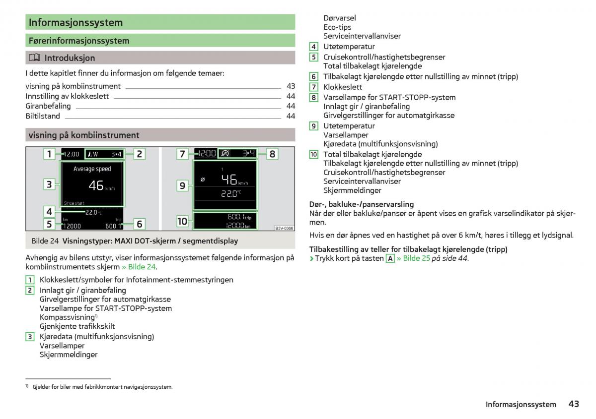 Skoda Kodiaq bruksanvisningen / page 45