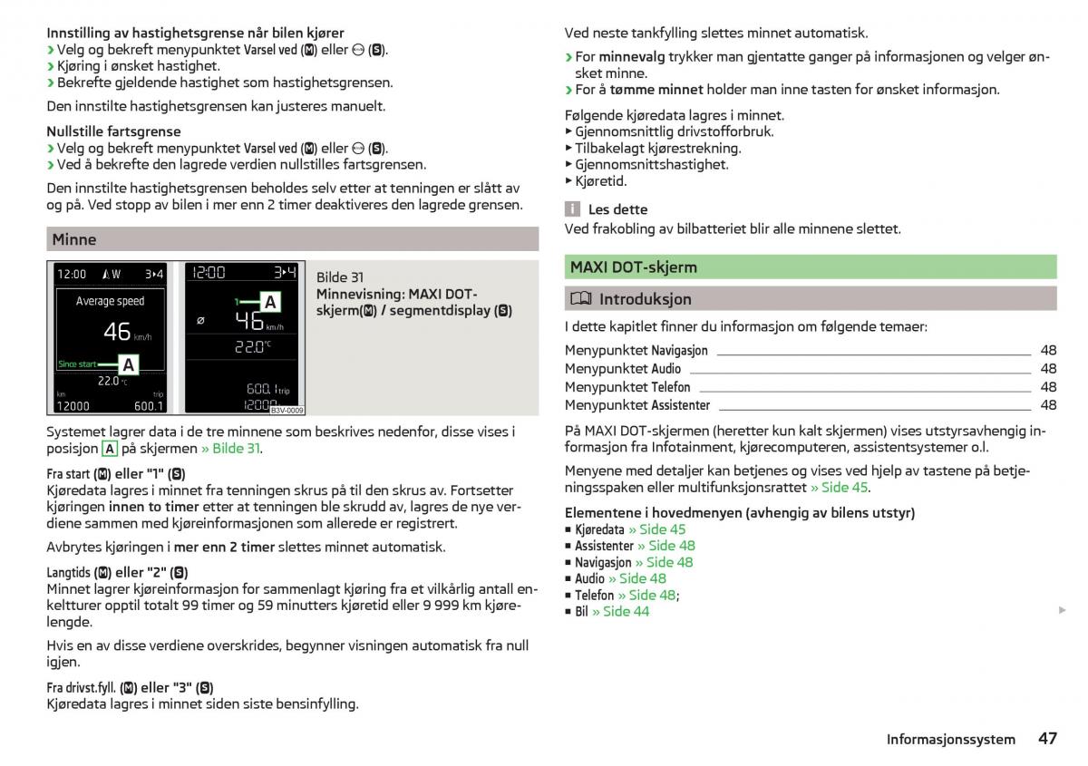 Skoda Kodiaq bruksanvisningen / page 49