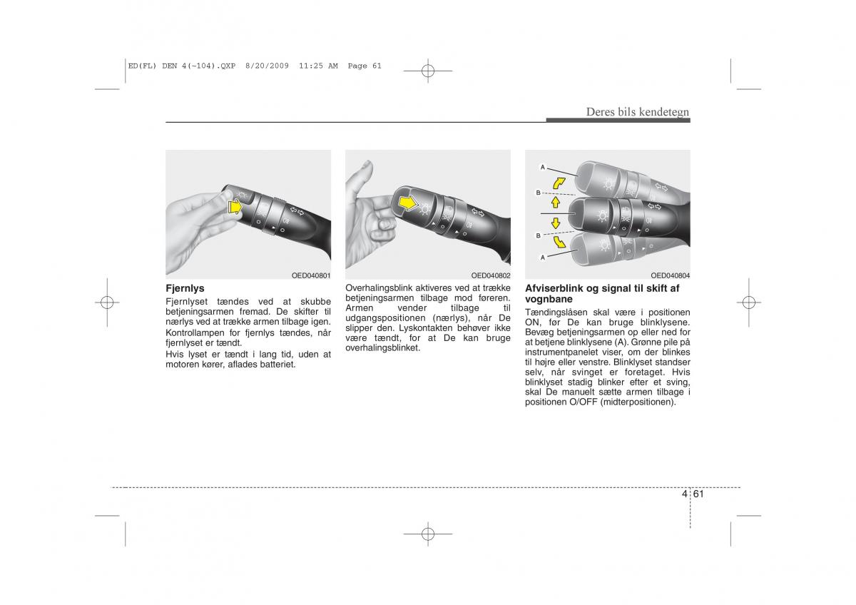 KIA Ceed I 1 Bilens instruktionsbog / page 132