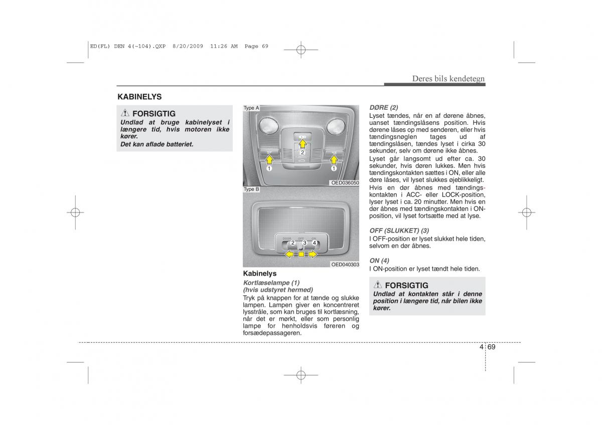 KIA Ceed I 1 Bilens instruktionsbog / page 140