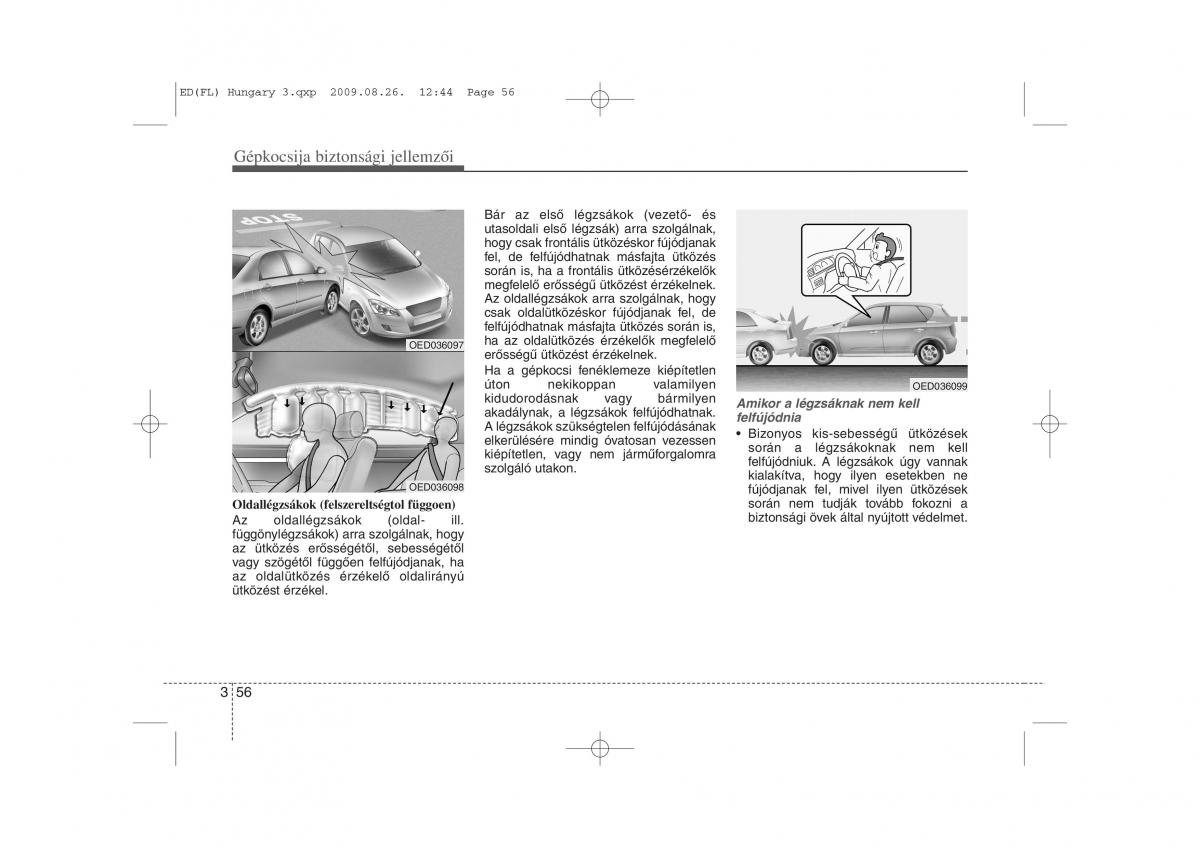 KIA Ceed I 1 Kezelesi utmutato / page 69