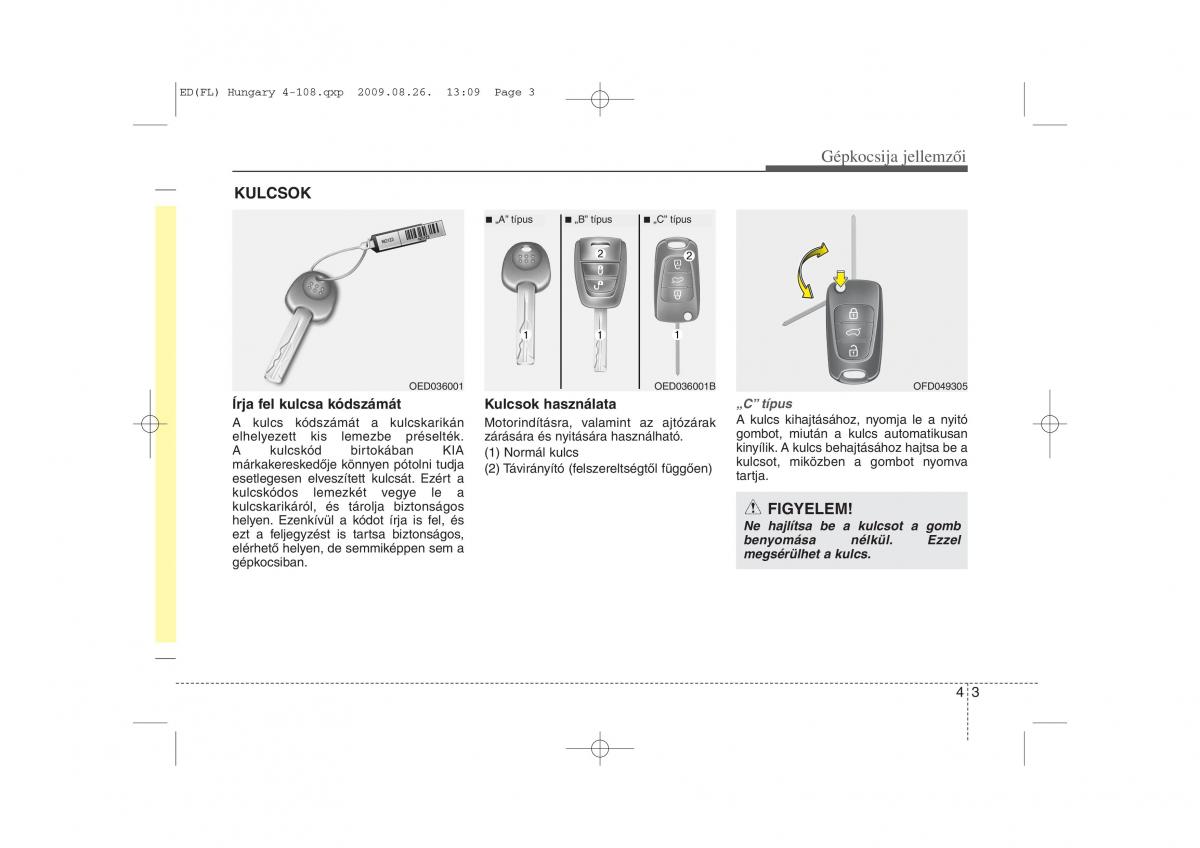 KIA Ceed I 1 Kezelesi utmutato / page 77